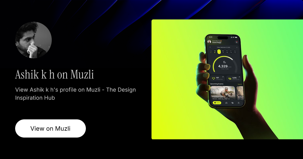 Ashik k h on Muzli