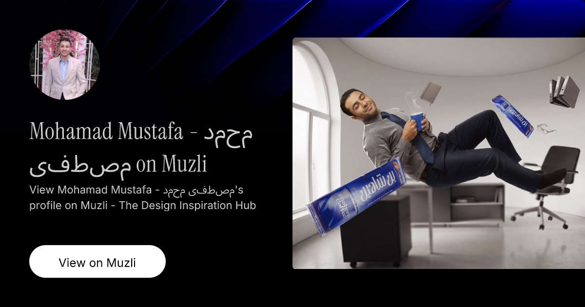 Mohamad Mustafa - محمد مصطفى on Muzli