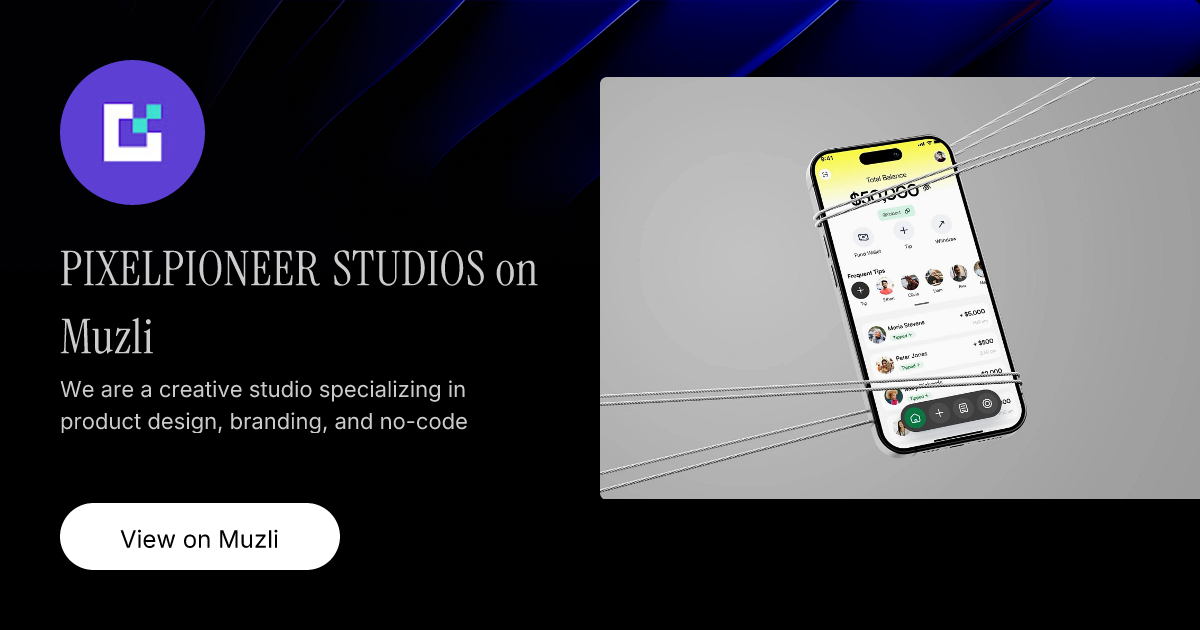 PIXELPIONEER STUDIOS on Muzli